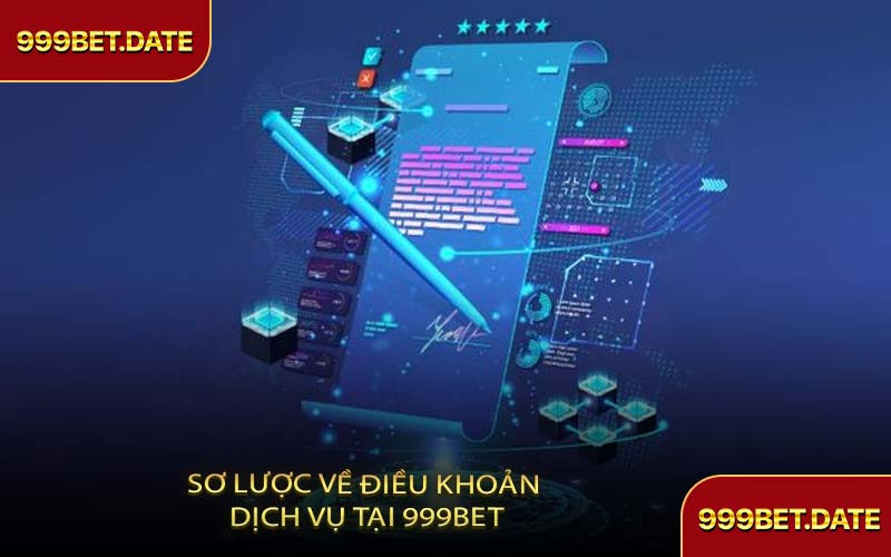 Sơ Lược Về Điều Khoản Dịch Vụ Tại 999Bet